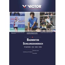VICTOR® Badminton Schulungshandbuch Deutsch